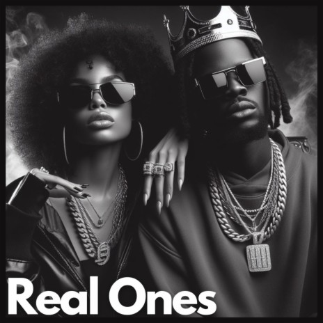 Real Ones | Boomplay Music