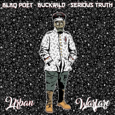 Urban Warfare ft. Serious Truth & Buckwild