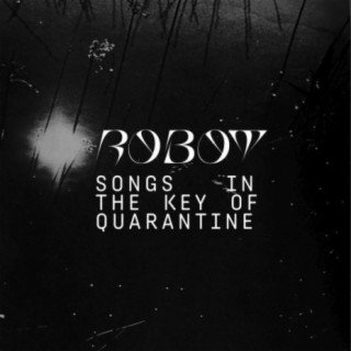 Songs in the Key of Quarantine