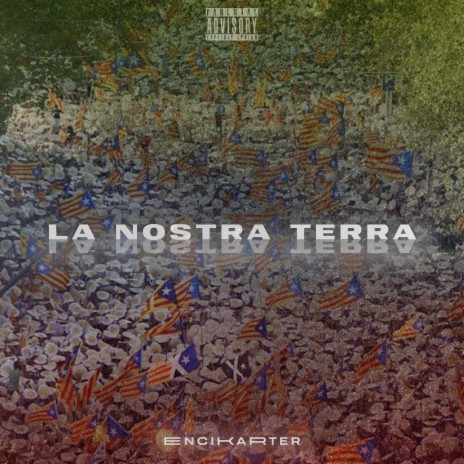 LA NOSTRA TERRA ft. encikarter records | Boomplay Music