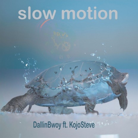 Slow Motion ft. KojoSteve