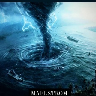 MAELSTROM