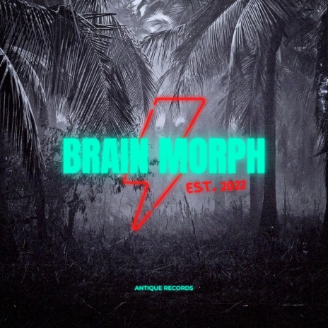 Brain Morph | Boomplay Music