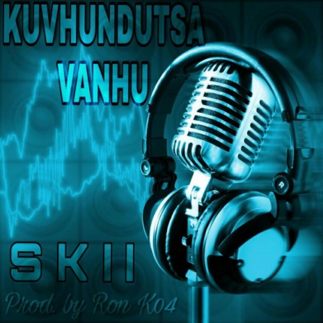 Kuvhundutsa Vanhu | Boomplay Music