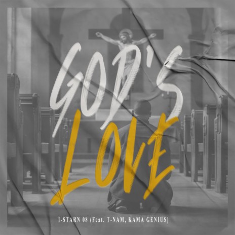 God's Love ft. T-nam & Kamagenius | Boomplay Music