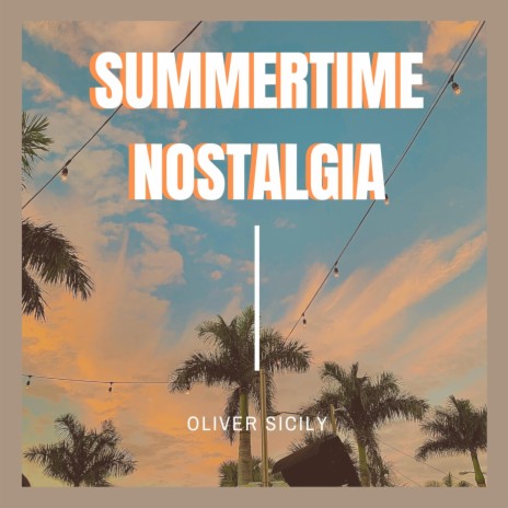 Summertime Nostalgia | Boomplay Music
