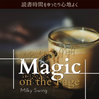 読書時間をゆったり心地よく:Magic on the Page - A Book for the Night