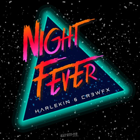 Night Fever ft. CR3WFX | Boomplay Music