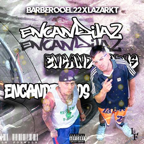 Encandila2 ft. LazaRkt | Boomplay Music