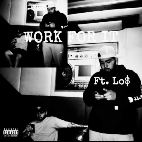 Work For It ft. LO$ | Boomplay Music