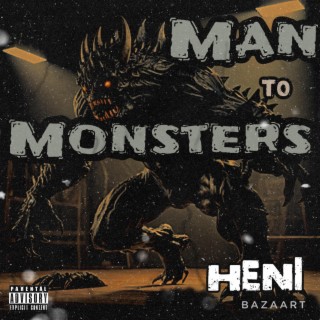 Man To Monsters lyrics | Boomplay Music