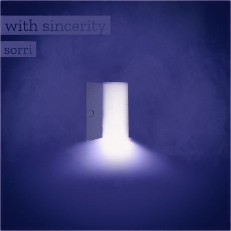 With Sincerity | Boomplay Music