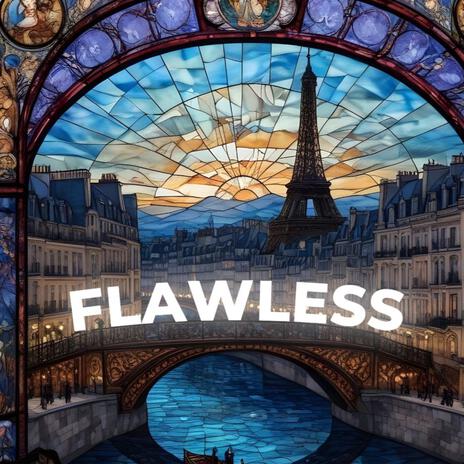 FLAWLESS | Boomplay Music