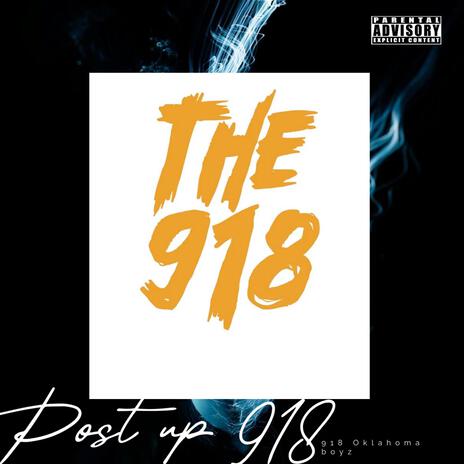 Posted up 918 | Boomplay Music