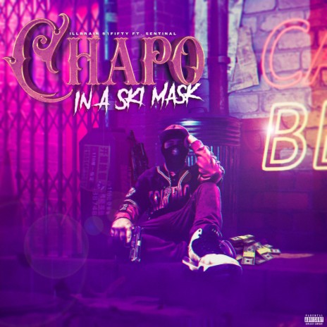 Chapo In A Ski Mask ft. Sentinal | Boomplay Music
