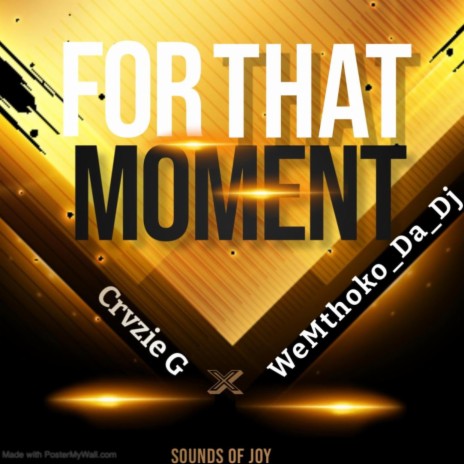 For that moment ft. Crvzie G | Boomplay Music