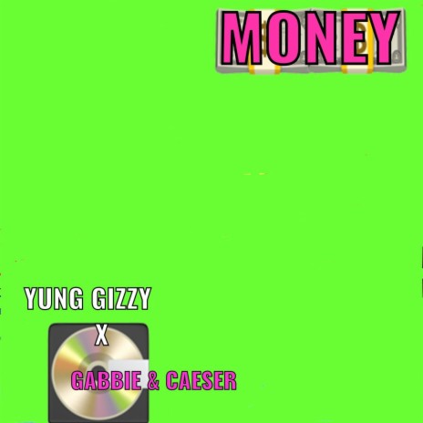 Money ft. Gabbie & Caeser | Boomplay Music