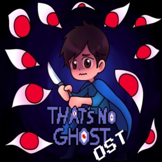 That's No Ghost (Official Videogame Soundtrack)
