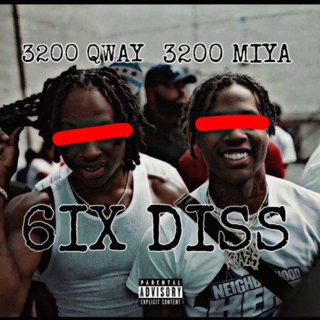 6IX DISS ft. 3200 Qway | Boomplay Music