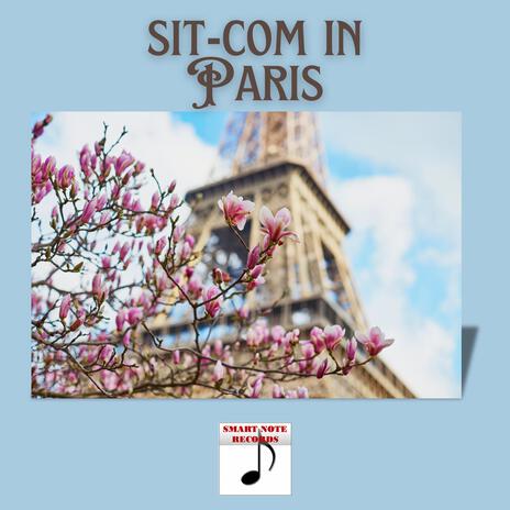 Sit-Com in Paris | Boomplay Music