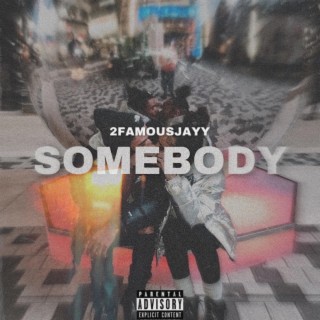 Somebody