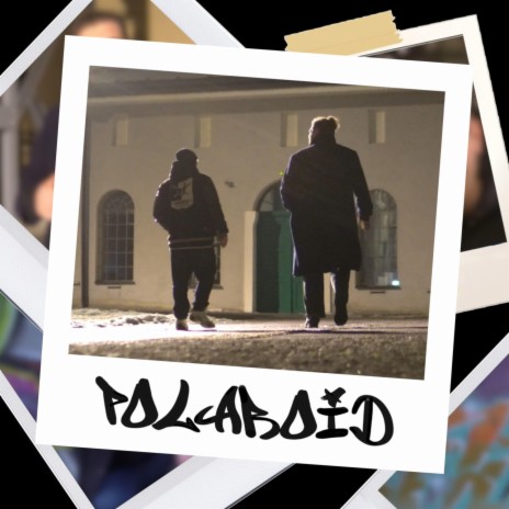 Polaroid ft. Nosi & Hazy Hype