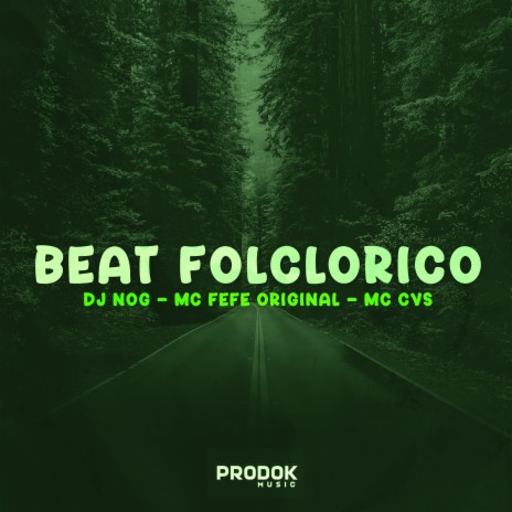 Beat Folclorico ft. Mc fefe original & mc cvs | Boomplay Music