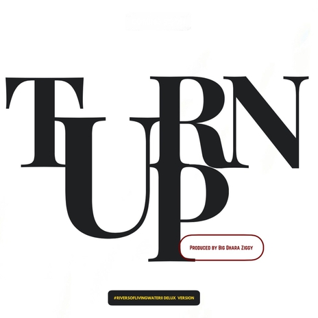 Turn up | Boomplay Music