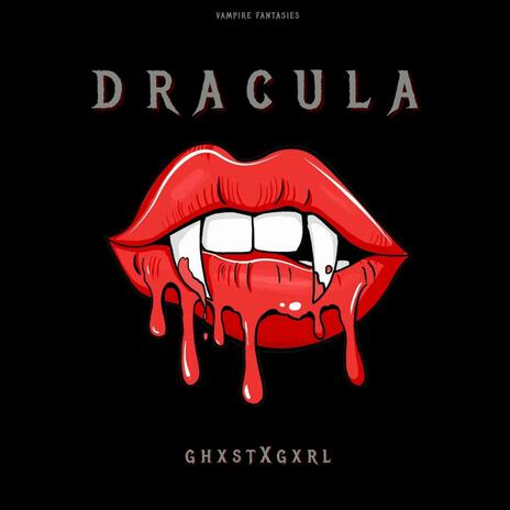 DRACULA | Boomplay Music