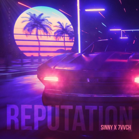 Reputation ft. 7vvch | Boomplay Music