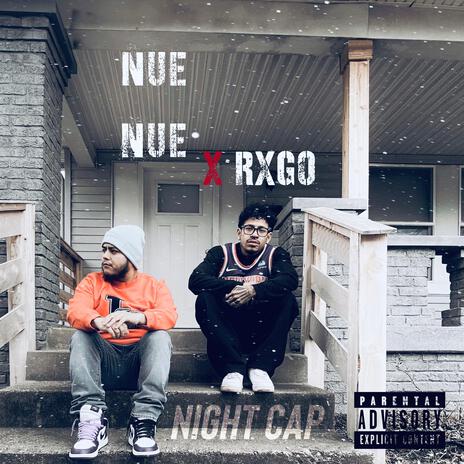 Night Cap ft. Rxgo | Boomplay Music