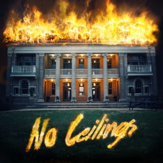 No Ceilings