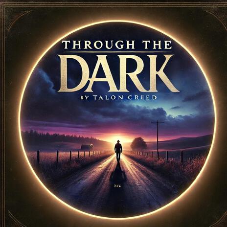 Through the Dark | Boomplay Music