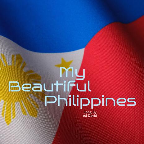 My Beautiful Philippines | Boomplay Music