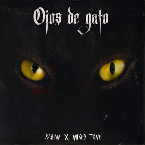 Ojos de Gato ft. Mikey Tone | Boomplay Music