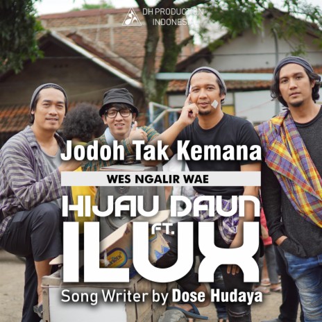 Jodoh Tak Kemana (Wes Ngalir Wae) [feat. Ilux]