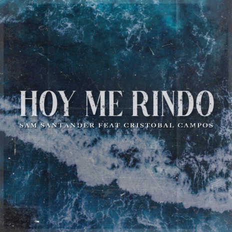 Hoy me Rindo (feat. Cristobal Campos) | Boomplay Music