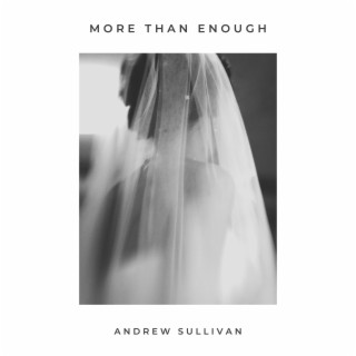 More Than Enough