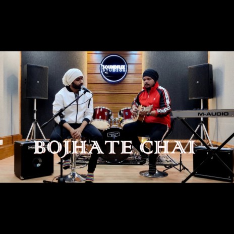 Bojhate Chai | Boomplay Music