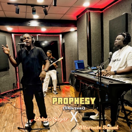 Prophesy (This Year) (Live) ft. Alternate sound | Boomplay Music