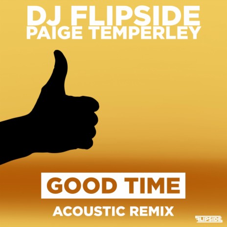 Good Time (Acoustic Remix) ft. Paige Temperley | Boomplay Music
