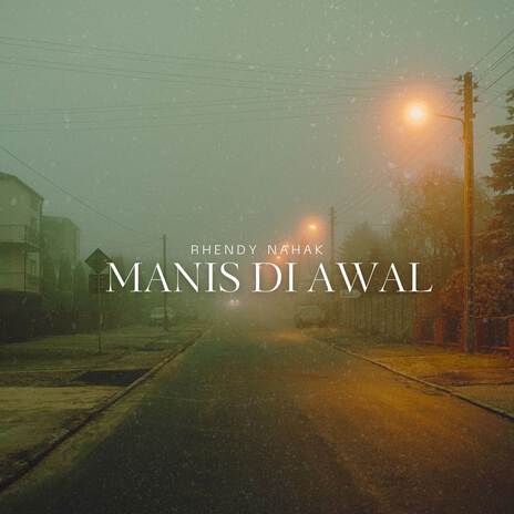 MANIS DI AWAL | Boomplay Music