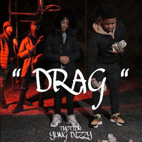 Drag (feat. T Motion) | Boomplay Music