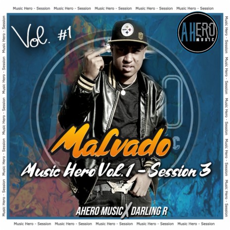 Malvado Music Hero Session 3 (Vol. 1) ft. Darling R