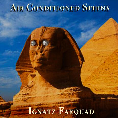 Air Conditioned Sphinx | Boomplay Music