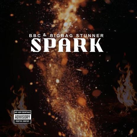 Spark ft. Bigbag Stunner | Boomplay Music