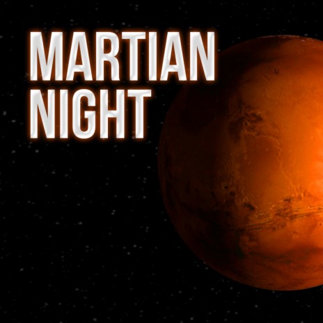 Martian Night | Boomplay Music