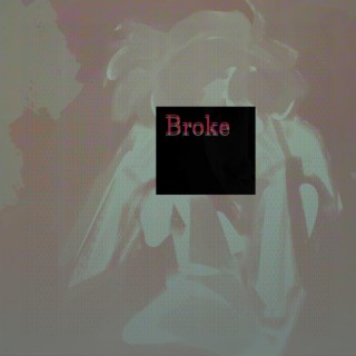 Broke