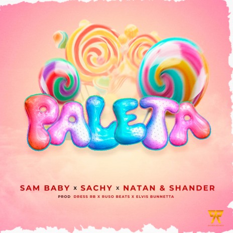 PALETA ft. Natan & Shander, Sachy, Elvis Bunnetta & Ruso Beats | Boomplay Music
