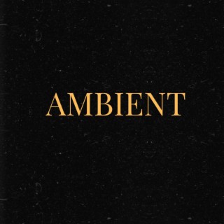 Ambient